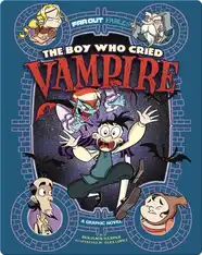 Boy Who Cried Vampire: A Graphic Novel
