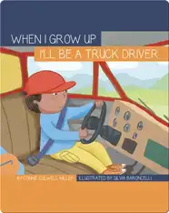 I'll Be a Truck Driver