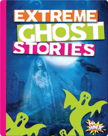 Extreme Ghost Stories book