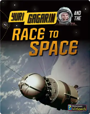 Yuri Gagarin and the Race to Space book