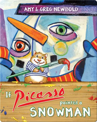 If Picasso Painted a Snowman book