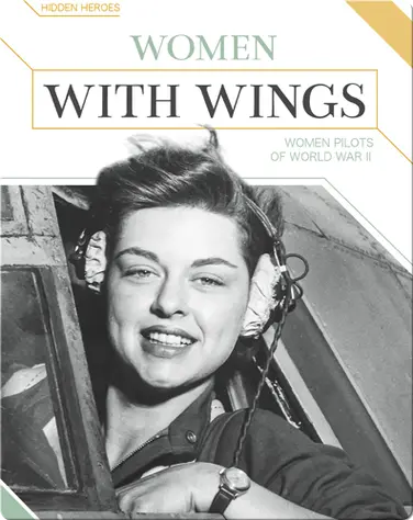 Women with Wings: Women Pilots of World War II book