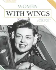 Women with Wings: Women Pilots of World War II