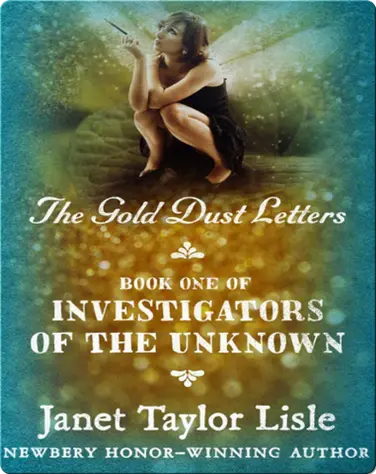 The Gold Dust Letters (Investigators of the Unknown) book