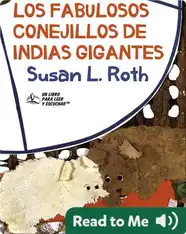 Los Fabulosos Conejillos de Indias Gigantes