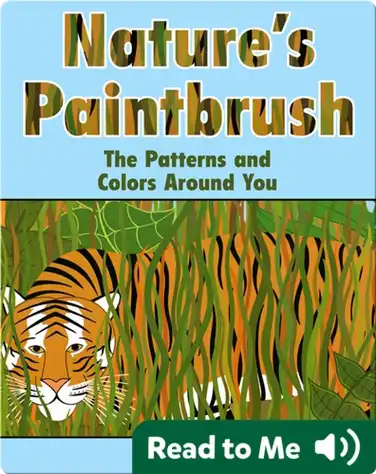 Nature's Paintbrush: The Patterns and Colors Around You book