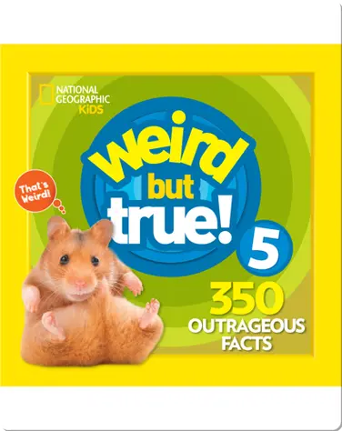 Weird But True 5: Expanded Edition book