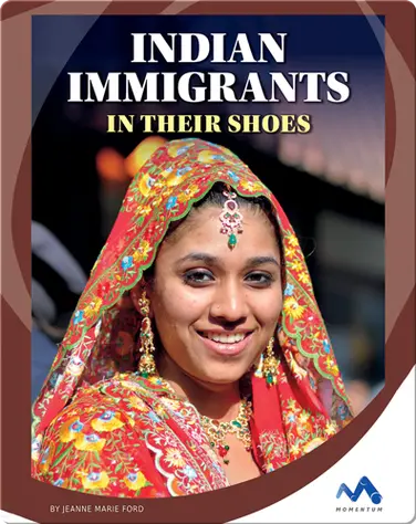 Indian Immigrants: In Their Shoes book