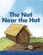 The Nut Near the Hut