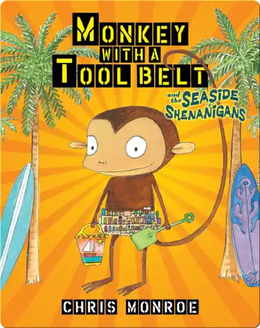 Monkey with a Tool Belt and the Seaside Shenanigans book