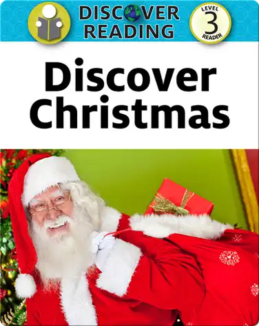 Discover Christmas:  Level 3 Reader book