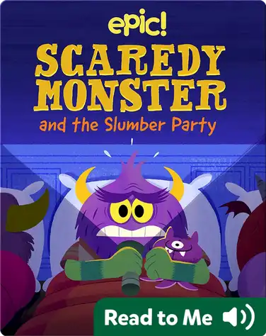 Scaredy Monster and the Slumber Party book