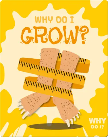 Why Do I Grow? book