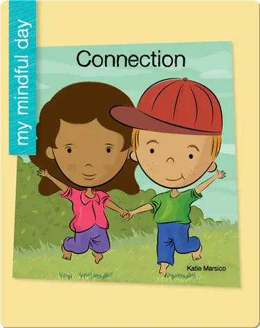My Mindful Day: Connection book