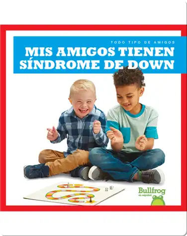 Mis amigos tienen síndrome de Down book