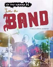 So You Wanna Be In a Band