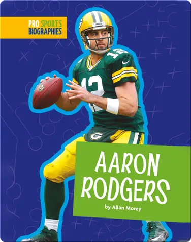 Pro Sports Biographies: Aaron Rodgers book