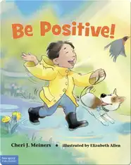 Be Positive!: A Book About Optimism