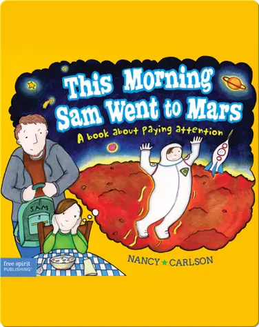 This Morning Sam Went to Mars book