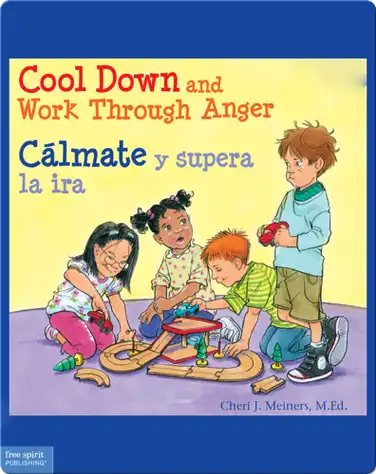 Cool Down and Work Through Anger/Cálmate y supera la ira book