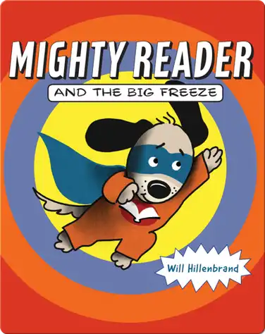 Mighty Reader and the Big Freeze book