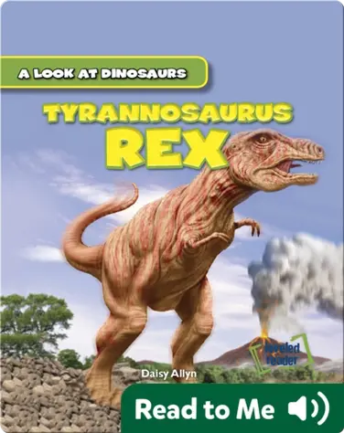 A Look at Dinosaurs: Tyrannosaurus Rex book