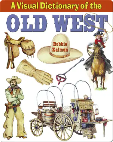 A Visual Dictionary of the Old West book