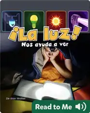¡La luz! Nos ayuda a ver