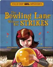 The Bowling Lane Without Any Strikes