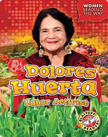 Dolores Huerta: Labor Activist book