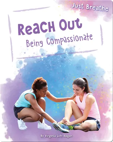 Reach Out: Being Compassionate book