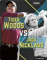 Tiger Woods vs. Jack Nicklaus
