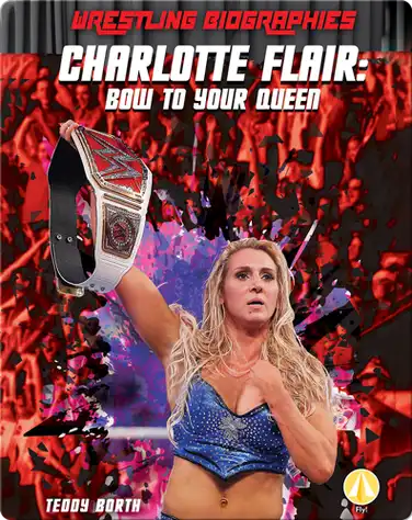 Charlotte Flair: Bow to Your Queen book