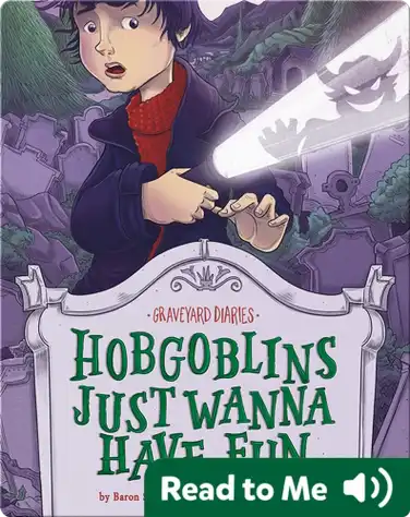 Graveyard Diaries: Hobgoblins Just Wanna Have Fun book
