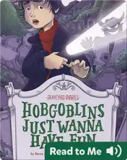 Graveyard Diaries: Hobgoblins Just Wanna Have Fun