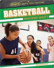 Basketball: Who Does What?