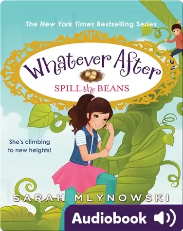 Whatever After #13: Spill the Beans book