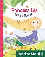 Princess Lila Builds a Tower