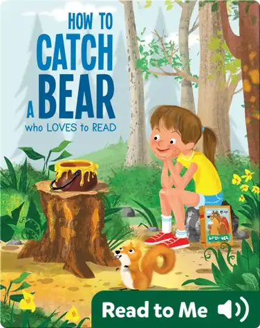 How to Catch a Bear Who Loves to Read book