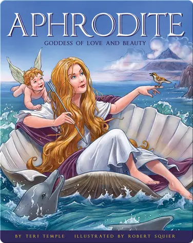 Aphrodite: Goddess of Love and Beauty book