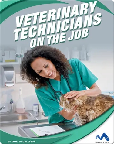 Exploring Trade Jobs: Veterinary Technicians on the Job book