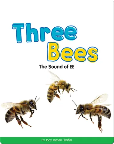 Three Bees: The Sound of EE (Vowel Blends) book