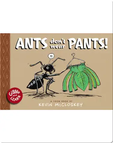 Ants Don't Wear Pants (TOON Level 1) book