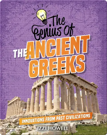 The Genius of the Ancient Greeks book