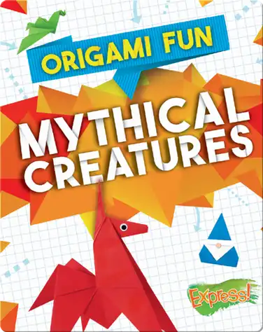 Origami Fun: Mythical Creatures book