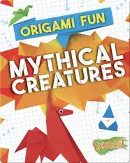 Origami Fun: Mythical Creatures