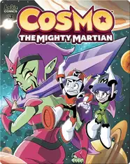 Cosmo The Mighty Martian 3: Lives on the Line!