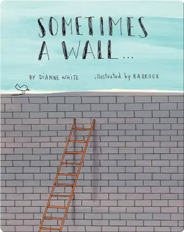 Sometimes a Wall… book