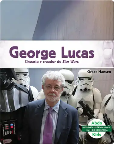 George Lucas: Cineasta y creador de Star Wars book