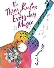 The Three Rules of Everyday Magic